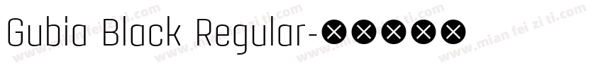 Gubia Black Regular字体转换